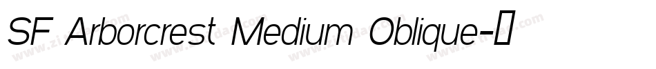 SF Arborcrest Medium Oblique字体转换